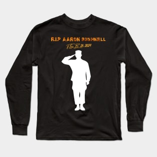 RIP AARON BUSHNELL FEB 25, 2024 Long Sleeve T-Shirt